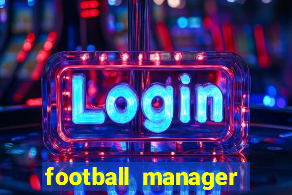 football manager 2024 crackeado